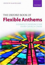 THE OXFORD BOOK OF FLEXIBLE ANTHEMS