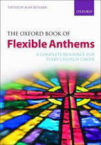 THE OXFORD BOOK OF FLEXIBLE ANTHEMS