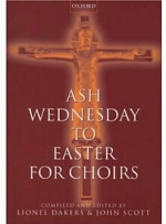 ASH WEDNESDAY TO EASTER FOR CHOIRS