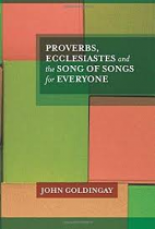 PROVERBS ECCLESIASTES & SONG OF SONGS FOR EVERYONE