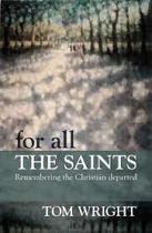 FOR ALL THE SAINTS