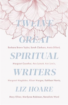 TWELVE GREAT SPIRITUAL WRITERS