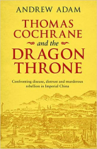 THOMAS COCHRANE AND THE DRAGON THRONE