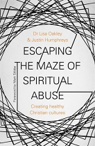 ESCAPING THE MAZE OF SPIRITUAL ABUSE