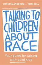 TALKING TO CHILDREN ABOUT RACE