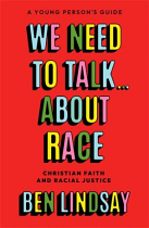 WE NEED TO TALK ABOUT RACE YOUNG PERSON'S EDITION