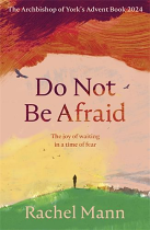 DO NOT BE AFRAID