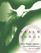 PSALM SONGS FOR LENT HOLY WEEK AND EASTER