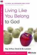 LIVING LIKE YOU BELONG TO GOD