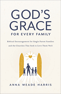 GOD'S GRACE FOR EVERY FAMILY