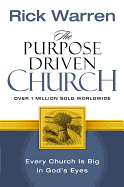 THE PURPOSE DRIVEN CHURCH