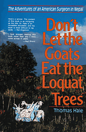 DON'T LET THE GOATS EAT THE LOQUAT TREES