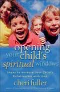 OPENING YOUR CHILD'S SPIRITUAL WINDOWS