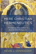 MERE CHRISTIAN HERMENEUTICS