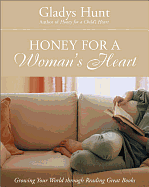 HONEY FOR A WOMAN'S HEART