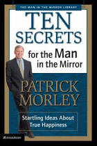 10 SECRETS FOR THE MAN IN THE MIRROR