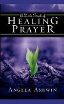 A LITTLE BOOK OF HEALING PRAYER