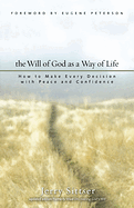 THE WILL OF GOD AS A WAY OF LIFE