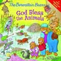 GOD BLESS THE ANIMALS BERENSTAIN BEARS