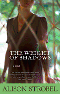 THE WEIGHT OF SHADOWS