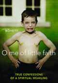 O ME OF LITTLE FAITH