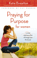 PRAYING FOR PURPOSE FOR WOMEN