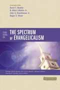 FOUR VIEWS ON THE SPECTRUM OF EVANGELICALISM