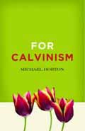 FOR CALVINISM