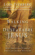 WALKING IN THE DUST OF RABBI JESUS