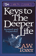 KEYS TO THE DEEPER LIFE