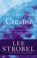 THE CASE FOR A CREATOR