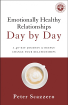 EMOTIONALLY HEALTHY RELATIONSHIPS DAY BY DAY