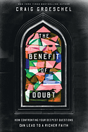 THE BENEFIT OF DOUBT