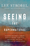 SEEING THE SUPERNATURAL