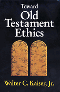 TOWARD OLD TESTAMENT ETHICS