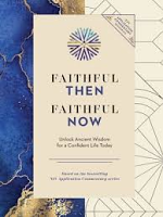 FAITHFUL THEN FAITHFUL NOW
