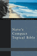 NAVE'S COMPACT TOPICAL BIBLE