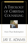 A THEOLOGY OF CHRISTIAN COUNSELLING