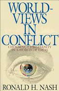 WORLDVIEWS IN CONFLICT