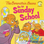 BERENSTAIN BEARS GO TO SUNDAY SCHOOL