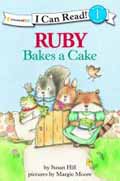 RUBY BAKES A CAKE I CAN READ