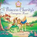 PRINCESS CHARTIYS COURAGEOUS HEART HB