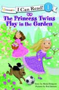 THE PRINCESS TWINS PLAY IN THE GARDEN