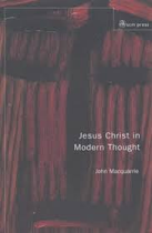 JESUS CHRIST IN MODERN THOUGHT