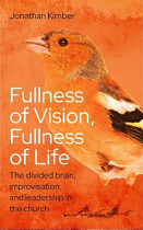 FULLNESS OF VISION FULLNESS OF LIFE