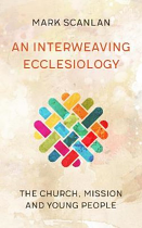 AN INTERWEAVING ECCLESIOLOGY