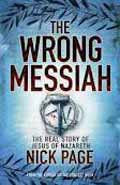 THE WRONG MESSIAH