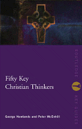 FIFTY KEY CHRISTIAN THINKERS