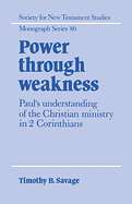 POWER THROUGH WEAKNESS