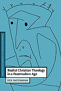 REALIST CHRISTIAN THEOLOGY IN A POSTMODERN WORLD